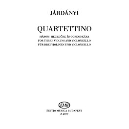 Editio Musica Budapest Quartettino-3 Vln/vcl EMB Series by Pál Járdányi