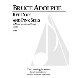 Lauren Keiser Music Publishing Red Dogs and Pink Skies (for Six Players, Full Score) LKM Music Series by Bruce Adolphe