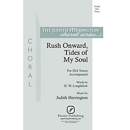 Pavane Rush Onward Tides of My Soul SSA composed by Judith Herrington
