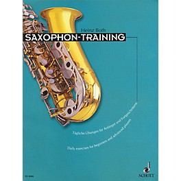Schott Saxophone Training (Daily Exercises for Beginners and Advanced Players) Schott Series Book