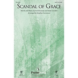 PraiseSong Scandal of Grace CHOIRTRAX CD by Hillsong United Arranged by Heather Sorenson