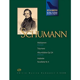 Editio Musica Budapest Schumann Hits & Rarities EMB Series Softcover Composed by Robert Schumann Edited by Judit Péteri