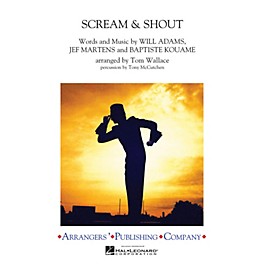 Arrangers Scream & Shout Marching Band Level 3 by will.i.am Arranged by Tom Wallace