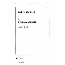 Novello Seek Ye the Lord SATB Composed by J. Varley Roberts