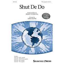 Shawnee Press Shut De Do TTB arranged by Greg Gilpin