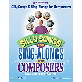 Hal Leonard Silly Songs & Sing-Alongs for Composers Performance/Accompaniment CD Composed by John Jacobson