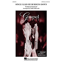 Hal Leonard Since I Laid My Burdens Down SATB Divisi arranged by Henry Leck