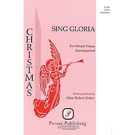 Pavane Sing Gloria SATB composed by Allan Robert Petker