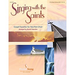 PraiseSong Singing with the Saints SATB/2-PT. arranged by Russell Mauldin