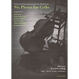 Zen-On Six Pieces for Cello (Dedicated to Tsuyoshi Tsutsumi for His 70th Birthday) String Series Softcover
