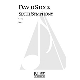 Lauren Keiser Music Publishing Sixth Symphony (Full Score) LKM Music Series by David Stock
