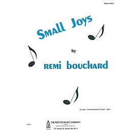 Boston Music Small Joys Music Sales America Series Softcover Composed by Rémi Bouchard