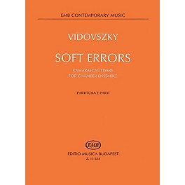 Editio Musica Budapest Soft Errors for Chamber Ensemble (Score and Parts) EMB Series by Vidovsky László