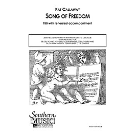 Hal Leonard Song of Freedom (Choral Music/Octavo Secular Ttb) TTB Composed by Callaway, Kat