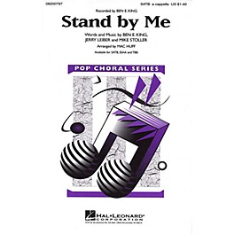 Hal Leonard Stand by Me TBB A Cappella by Ben E. King Arranged by Mac Huff