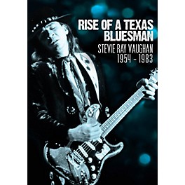 Hal Leonard Stevie Ray Vaughan - Rise Of A Texas Bluesman: 1954-1983 Live & Documentary DVD