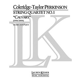 Lauren Keiser Music Publishing String Quartet No. 1 (Calvary) LKM Music Series Composed by Coleridge-Taylor Perkinson