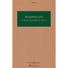 Boosey and Hawkes String Quartet No. 3 (Study Score) Boosey & Hawkes Chamber Music Series Softcover by Benjamin Lees