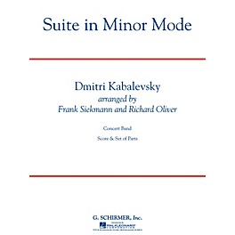 G. Schirmer Suite in Minor Mode Concert Band Level 3 Composed by Dmitri Kabalevsky Arranged by Siekmann/Oliver