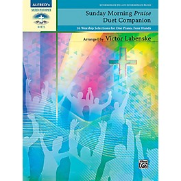 Alfred Sunday Morning Praise Duet Companion - Intermediate / Late Intermediate