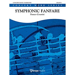 Mitropa Music Symphonic Fanfare Concert Band Level 4 Composed by Franco Cesarini