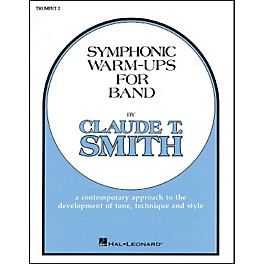 Hal Leonard Symphonic Warm-Ups For Band For Trumpet 2