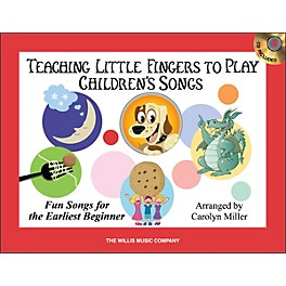 Willis Music Teaching Little Fingers To Play Children's Songs Book/CD Pack