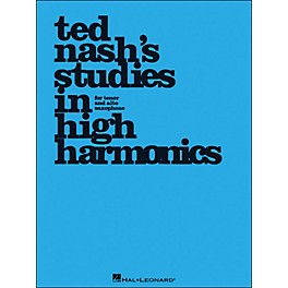 Hal Leonard Ted Nash's Studies In High Harmonics for Tenor And Alto Saxophone