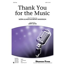 Shawnee Press Thank You for the Music SATB by ABBA arranged by Jerry Estes