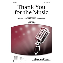 Shawnee Press Thank You for the Music SSA by ABBA arranged by Jerry Estes