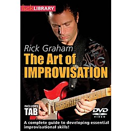 Licklibrary The Art of Improvisation Lick Library Series DVD Written by Rick Graham