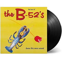The B-52's - Dance This Mess Around: The Best of
