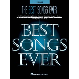 Hal Leonard The Best Songs Ever Ukulele Songbook