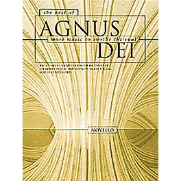 Novello The Best of Agnus Dei (More Music to Soothe the Soul) SATB