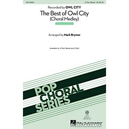 Hal Leonard The Best of Owl City (Choral Medley) 3-Part Mixed by Owl City arranged by Mark Brymer