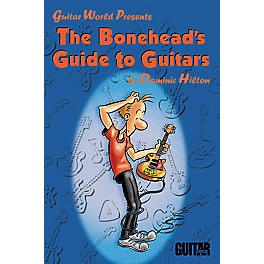 Hal Leonard The Bonehead's Guide to Guitars Book