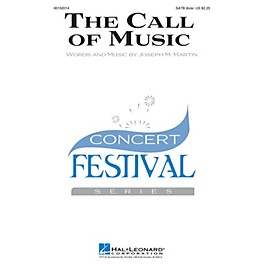 Hal Leonard The Call of Music SATB Divisi composed by Joseph M. Martin