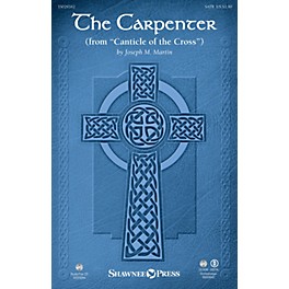 Shawnee Press The Carpenter (from Canticle of the Cross  Orchestration) ORCHESTRA ACCOMPANIMENT by Joseph M. Martin