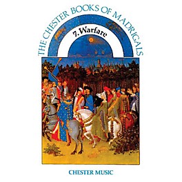 Chester Music The Chester Books Of Madrigals 7: Warfare SATB Edited by Anthony G. Petti