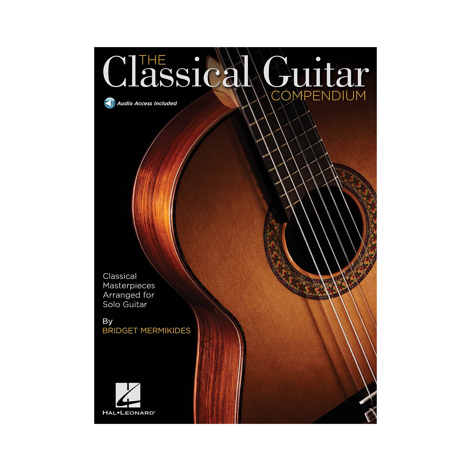 Hal Leonard The Classical Guitar Compendium Classical Masterpieces
