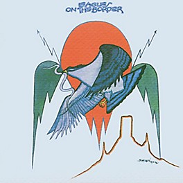 The Eagles - On the Border