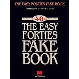 Hal Leonard The Easy 40's Fake Book - Melody, Lyrics, Simplified Chords Key Of C