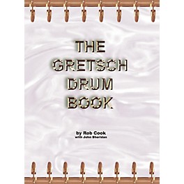 Hal Leonard The Gretsch Drum Book