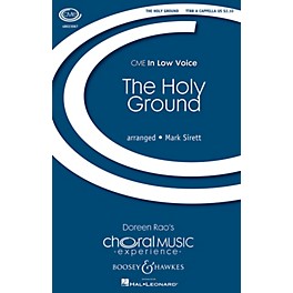 Boosey and Hawkes The Holy Ground (CME In Low Voice) TTBB arranged by Mark Sirett