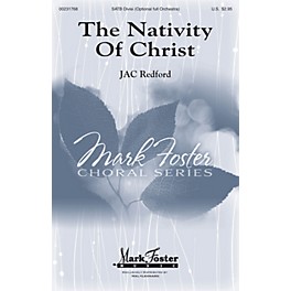 Mark Foster The Nativity of Christ SATB composed by J.A.C. Redford