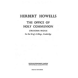 Novello The Office of Holy Communion (Collegium Regale) SATB Composed by Herbert Howells
