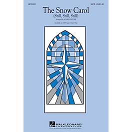 Hal Leonard The Snow Carol (Still, Still, Still) SATB arranged by Audrey Snyder