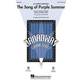 Hal Leonard The Song of Purple Summer (from Spring Awakening) SATB arranged by Mark Brymer
