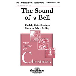 Shawnee Press The Sound of a Bell SATB, HANDBELLS Composed by Claire Cloninger