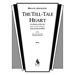 Lauren Keiser Music Publishing The Tell-Tale Heart Full Score Composed by Bruce Adolphe